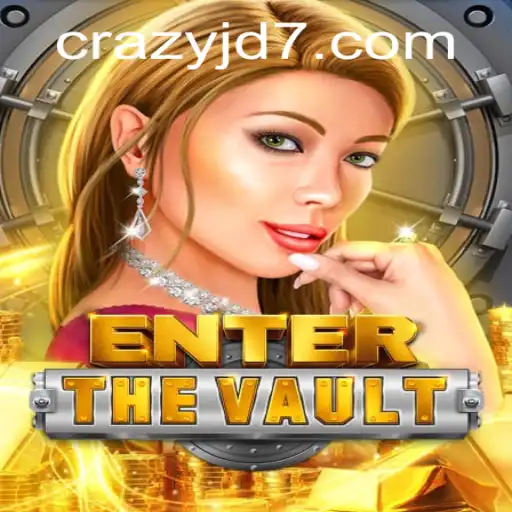 EntertheVault: A Thrilling Adventure into the Realm of CRAZY JD