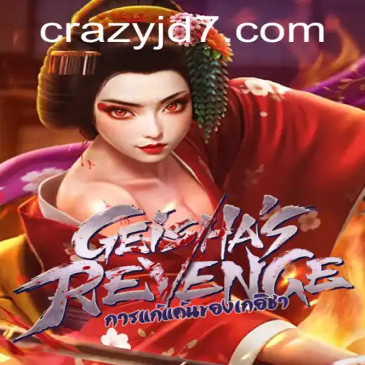 Exploring the Thrilling World of GeishasRevenge: A Journey Into CRAZY JD's Latest Adventure