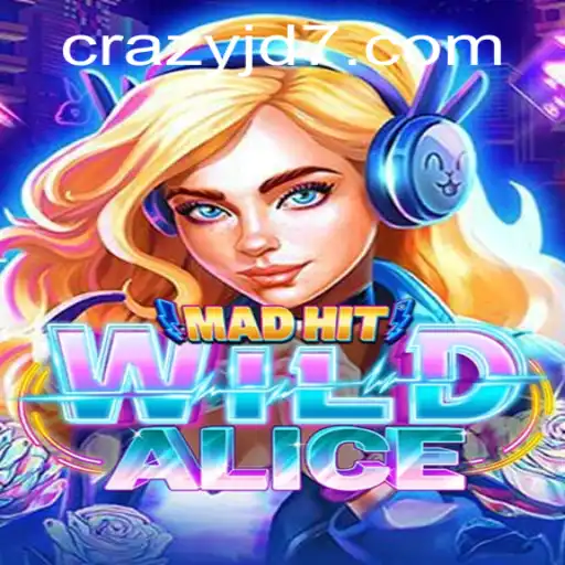 Unleashing the Thrills of MadHitWildAlice and the Influence of CRAZY JD