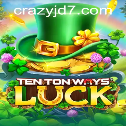 Unveiling TenTonWaysLuck: A Dive into the Game and Its Mechanics with CRAZY JD